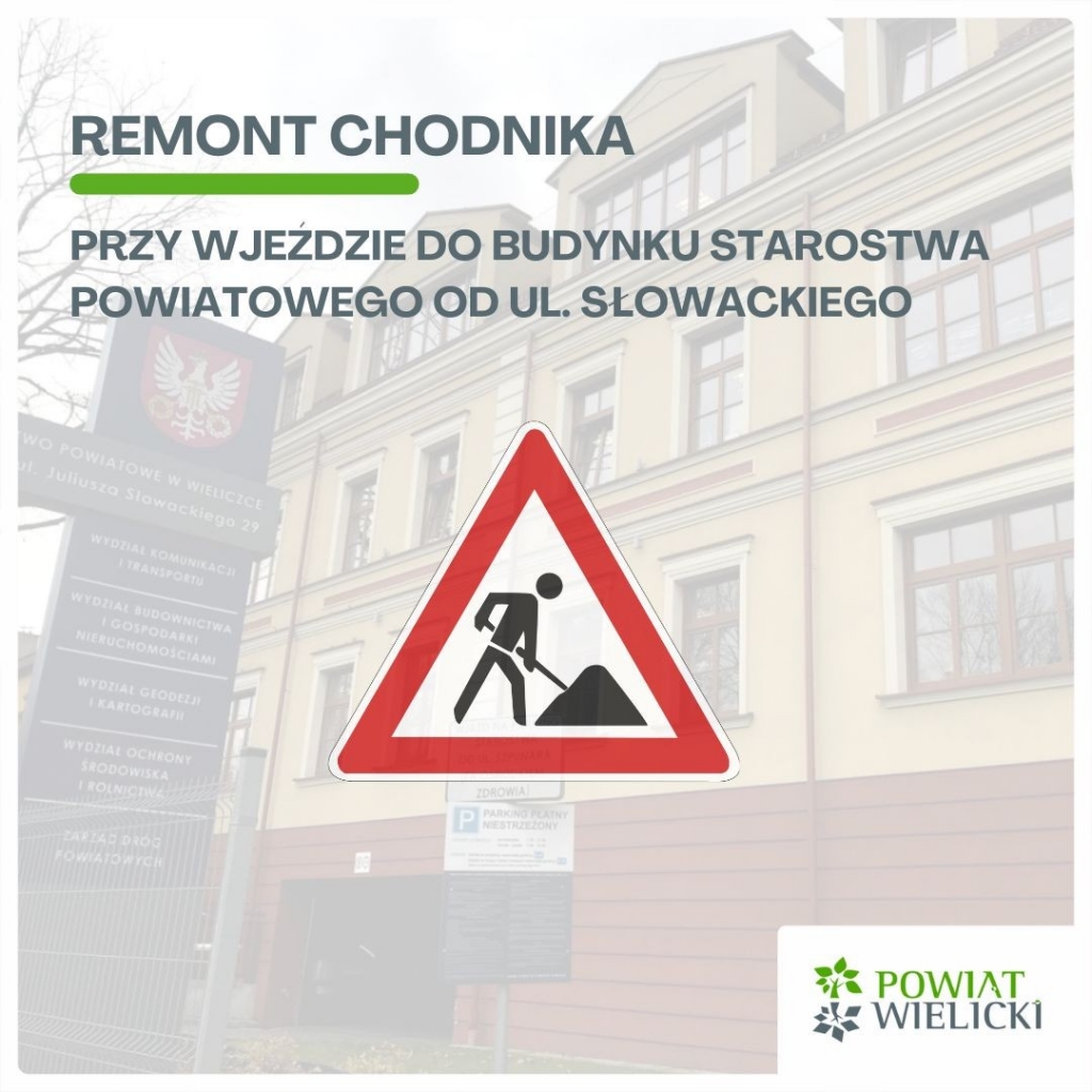 Uwaga: Remont chodnika przy wjeździe do budynku Starostwa Powiatowego w dniach 20, 22 oraz 25 listopada br.