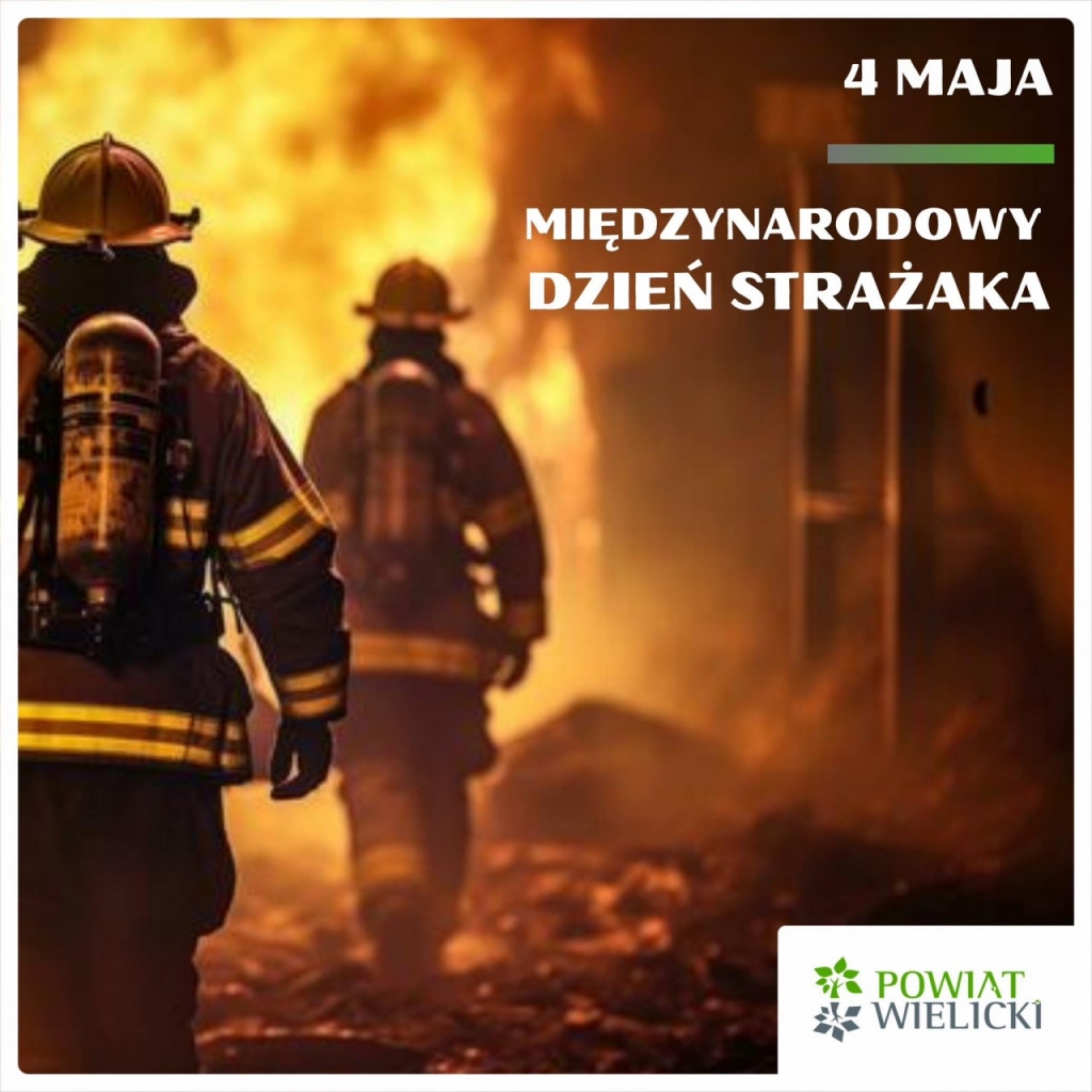 4 Maja - Międzynarodowy Dzień Strażaka