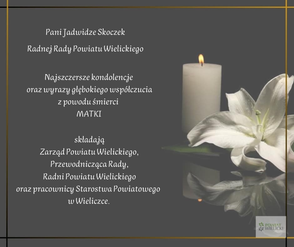 Pani Jadwidze Skoczek, Radnej Rady Powiatu Wielickiego