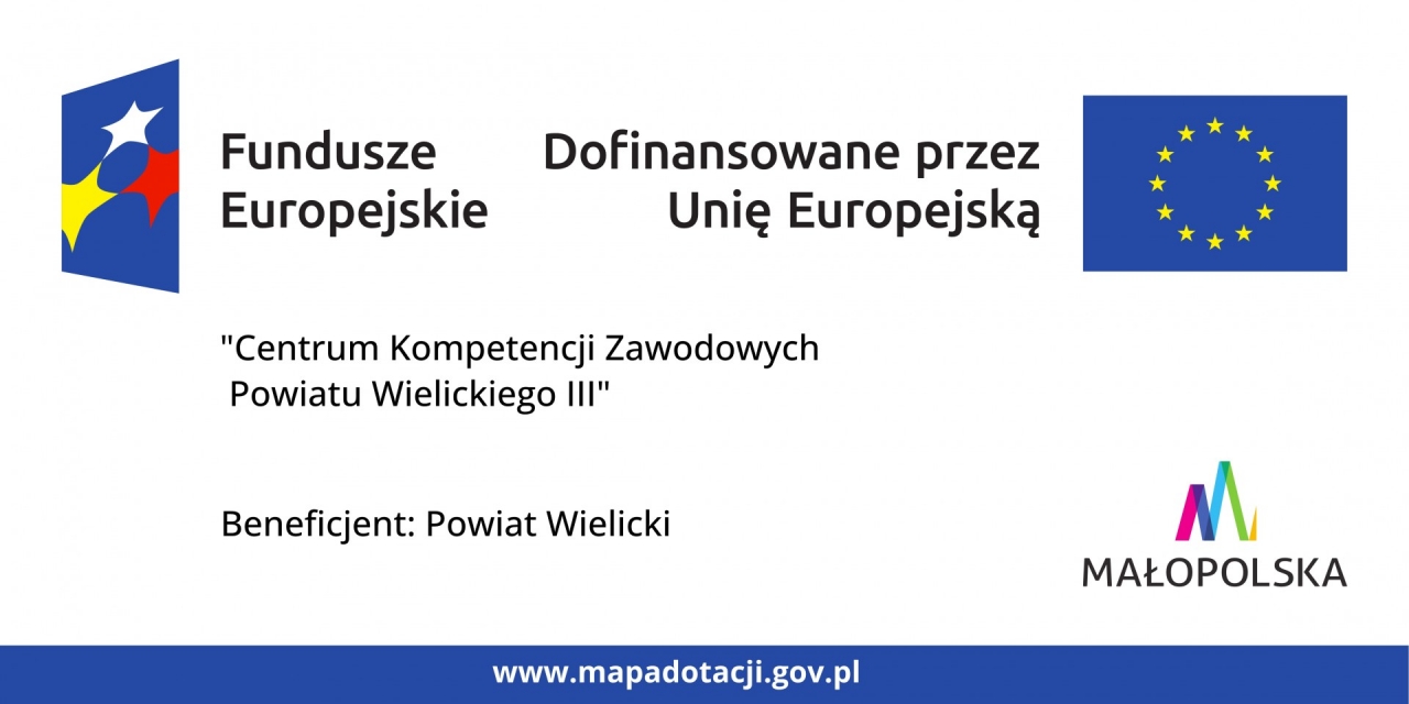 &bdquo;Centrum Kompetencji Zawodowych Powiatu Wielickiego III&rdquo; &ndash; operacja o znaczeniu strategicznym