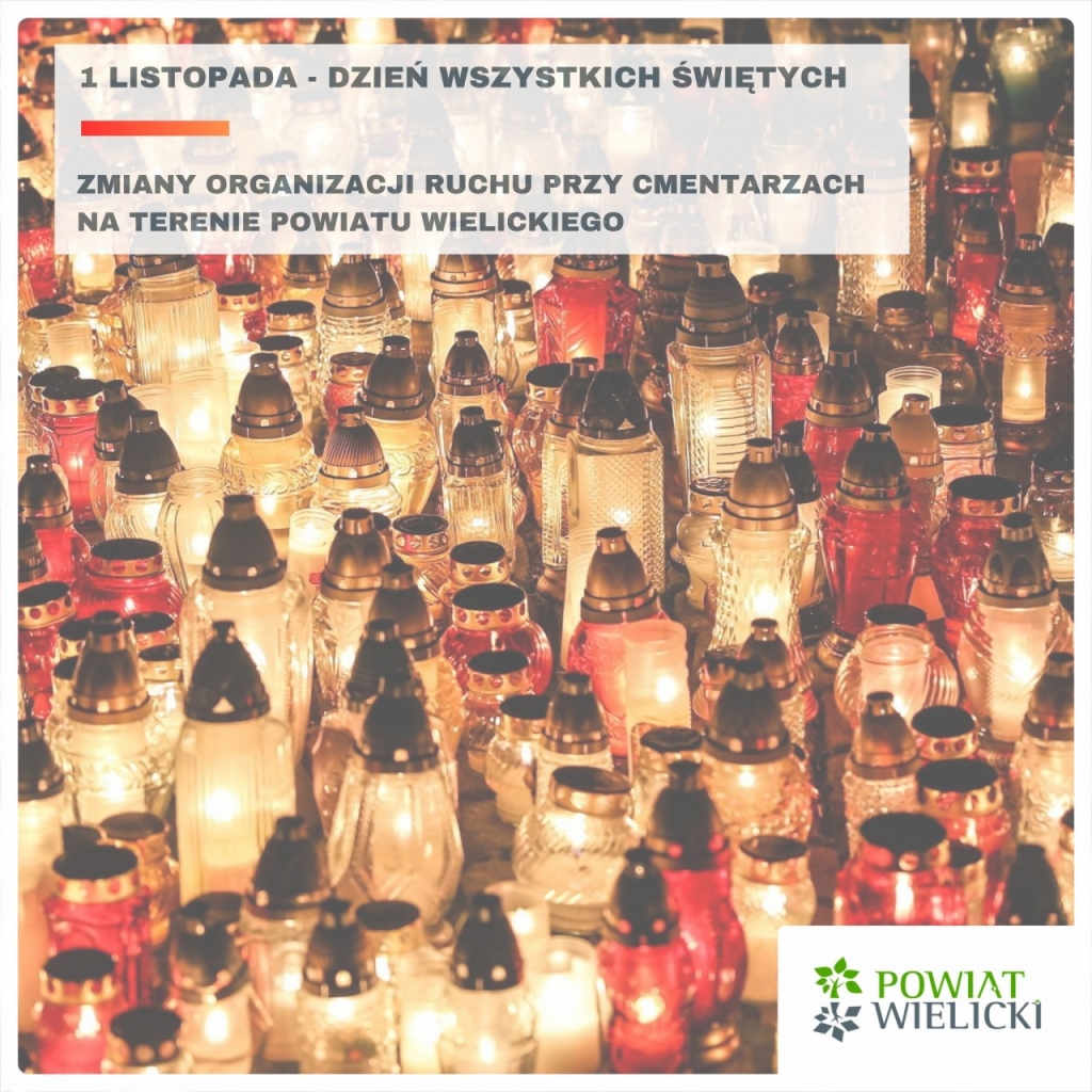 1 listopada &ndash; Organizacja ruchu przy Cmentarzach Komunalnych i Parafialnych na terenie Powiatu Wielickiego