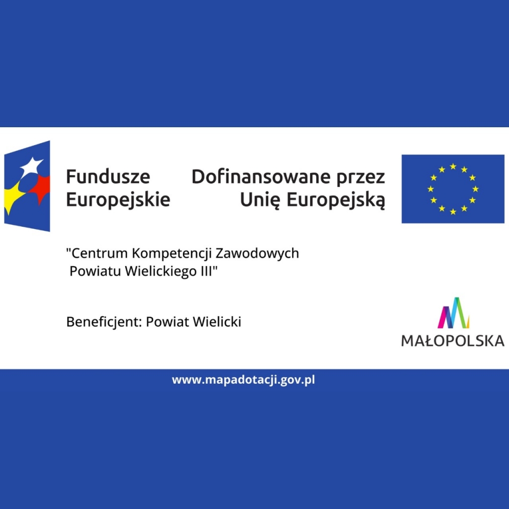 Centrum Kompetencji Zawodowych Powiatu Wielickiego III