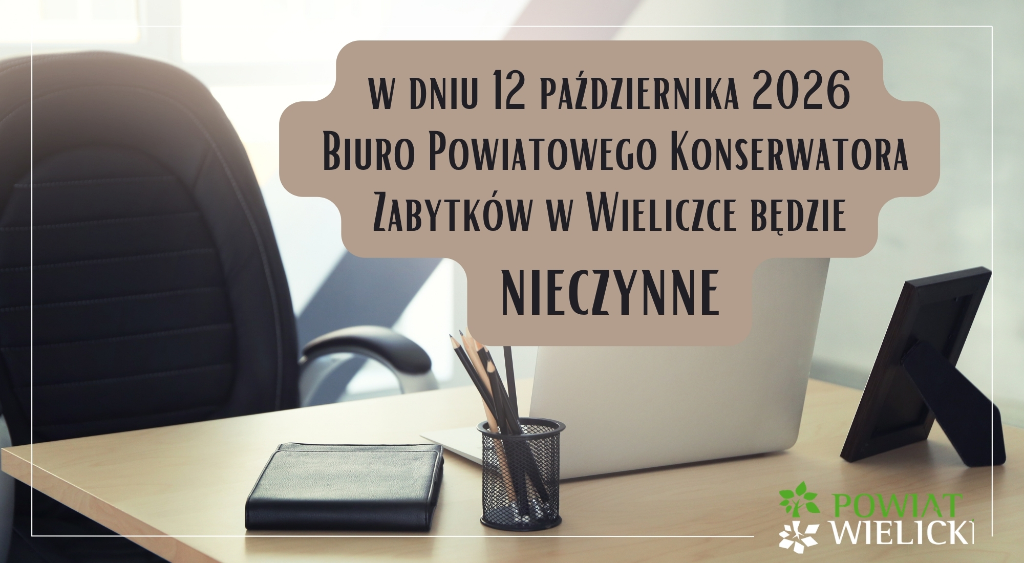 Nieobecność Powiatowego Konserwatora Zabytków